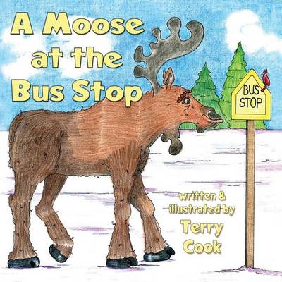 Book cover for A Moose at the Bus Stop