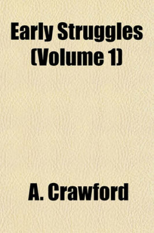 Cover of Early Struggles (Volume 1)