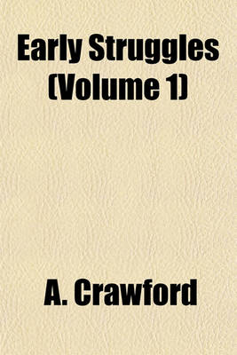 Book cover for Early Struggles (Volume 1)