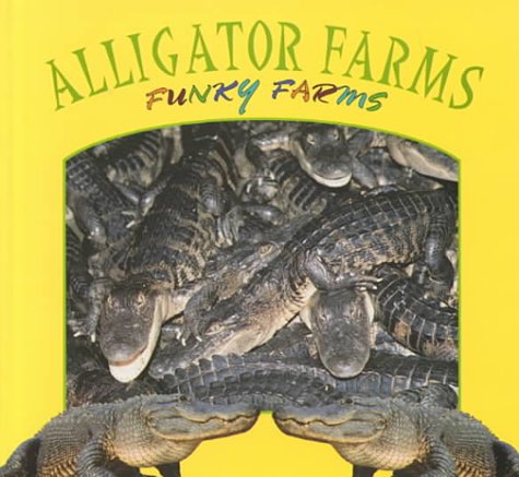 Cover of Alligator Farms