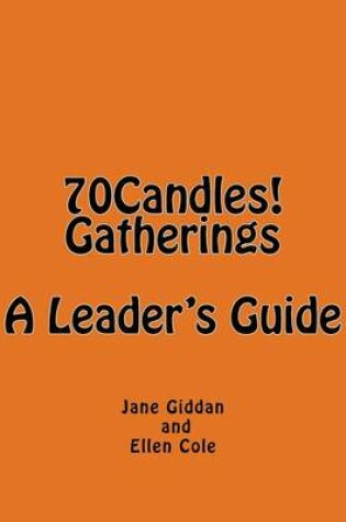 Cover of 70Candles! Gatherings A Leader's Guide