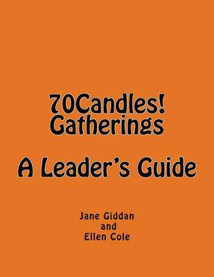 Book cover for 70Candles! Gatherings A Leader's Guide