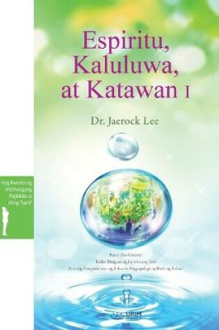 Cover of Espiritu, Kaluluwa, at Katawan I