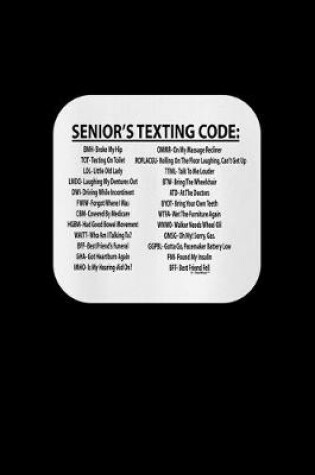 Cover of Senior' texting code