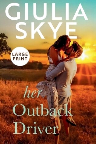 Cover of Her Outback Driver (Large Print Hardback)