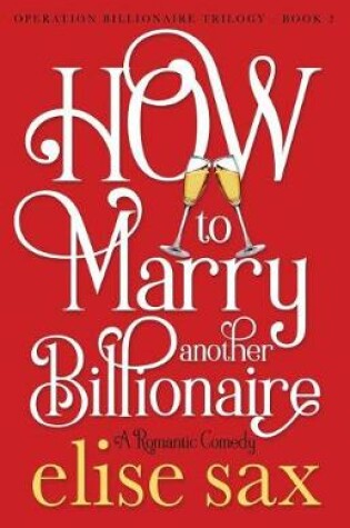 Cover of How to Marry Another Billionaire