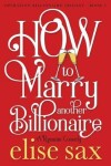 Book cover for How to Marry Another Billionaire
