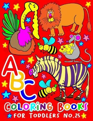 Book cover for ABC Coloring Books for Toddlers No.25