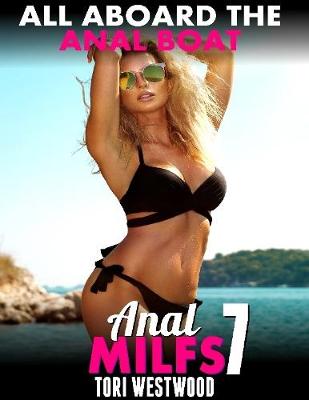 Book cover for All Aboard the Anal Boat : Anal Milfs 7