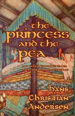 Book cover for The Princess and the Pea and Other Favorite Tales (with Original Illustrations)