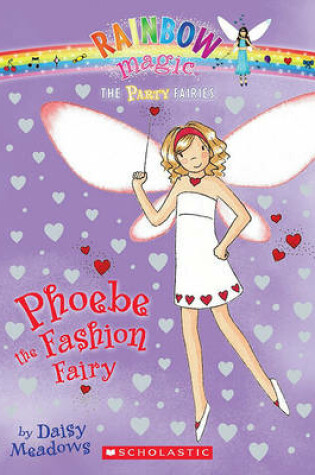 Cover of Party Fairies #6: Phoebe the Fashion Fairy