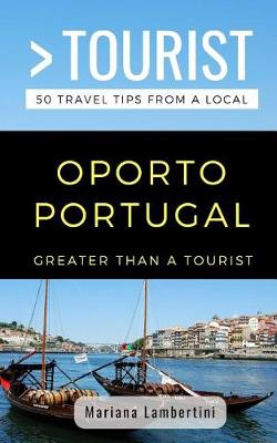 Book cover for Greater Than a Tourist- Oporto Portugal