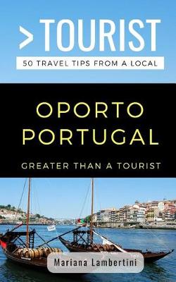 Cover of Greater Than a Tourist- Oporto Portugal