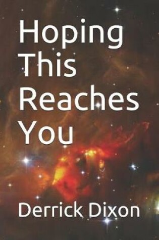 Cover of Hoping This Reaches You