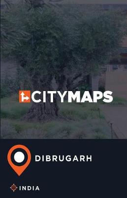 Book cover for City Maps Dibrugarh India