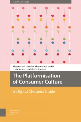 Cover of The Platformisation of Consumer Culture