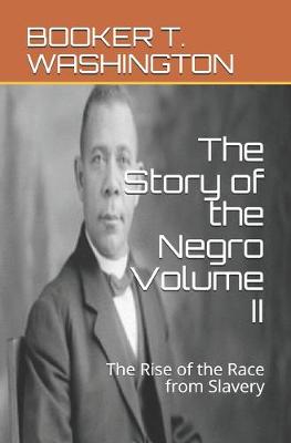 Book cover for The Story of the Negro Volume II