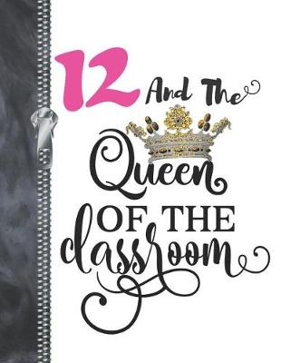 Book cover for 12 And The Queen Of The Classroom