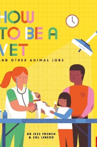 Cover of How to Be a Vet and Other Animal Jobs