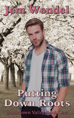 Book cover for Putting Down Roots