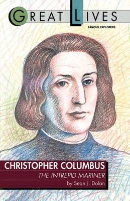 Book cover for Christopher Columbus: The Intrepid Mariner: The Intrepid Mariner