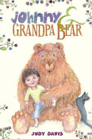 Cover of Johnny and Grandpa Bear