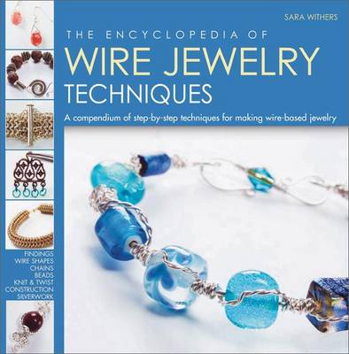 Book cover for The Encyclopedia of Wire Jewelry Techniques