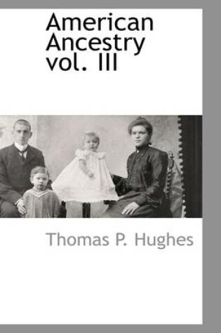 Cover of American Ancestry Vol. III