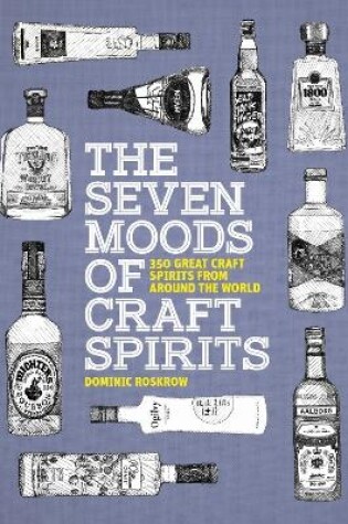 Cover of The Seven Moods of Craft Spirits