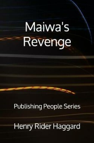 Cover of Maiwa's Revenge - Publishing People Series