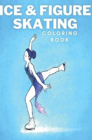 Cover of Ice & Figure Skating Coloring Book