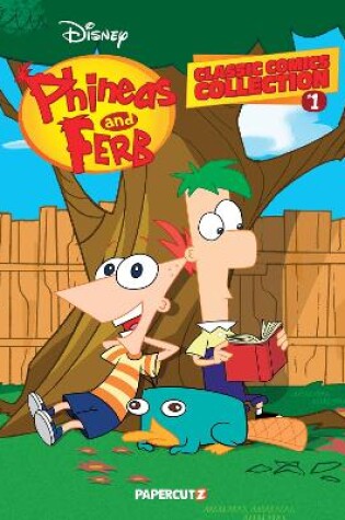 Cover of Phineas and Ferb Classic Comics Collection Vol. 1