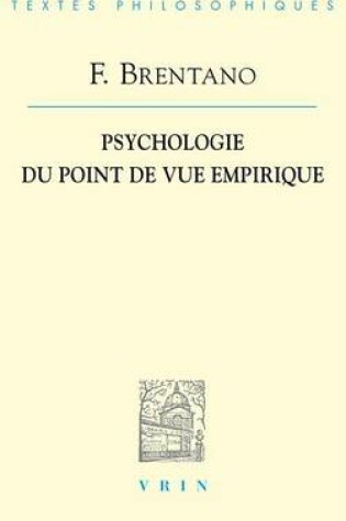 Cover of Franz Brentano: Psychologie Du Point de Vue Empirique