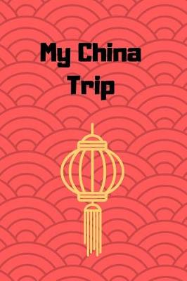 Book cover for My China Trip