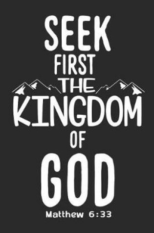 Cover of Seek First the Kingdom of God Matthew 6