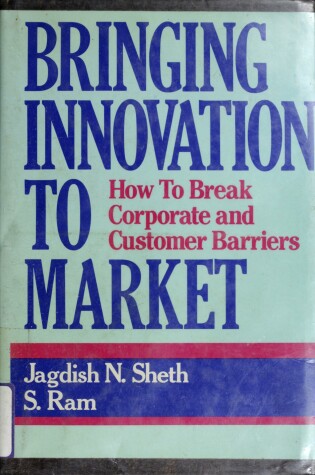 Cover of Bringing Innovation to Market