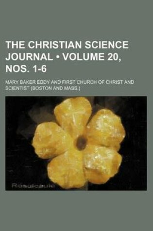 Cover of The Christian Science Journal (Volume 20, Nos. 1-6)