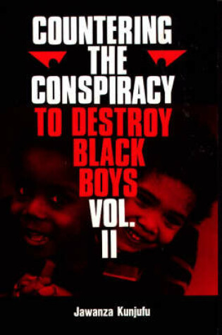 Cover of Countering the Conspiracy to Destroy Black Boys Vol. II