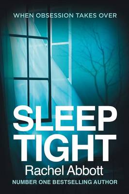 Sleep Tight by Rachel Abbott