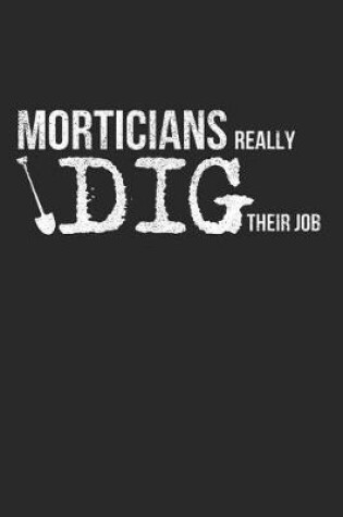 Cover of Morticians Really Dig Their Job