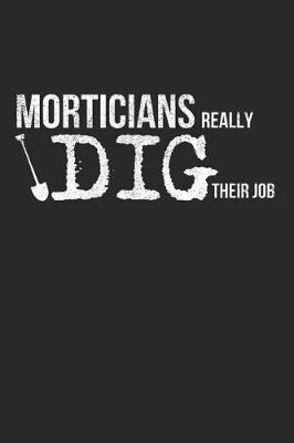 Book cover for Morticians Really Dig Their Job