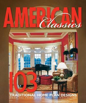 Cover of American Classics Home Plans