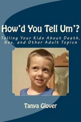 Cover of How'd You Tell Um'?