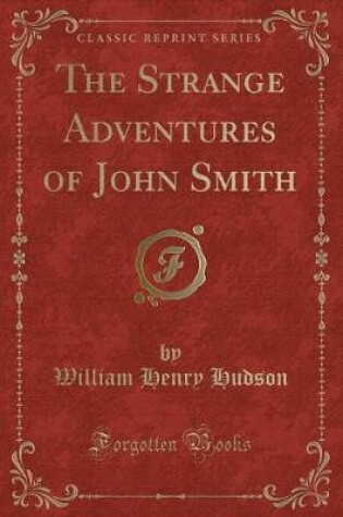 Cover of The Strange Adventures of John Smith (Classic Reprint)