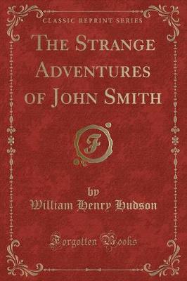 Book cover for The Strange Adventures of John Smith (Classic Reprint)