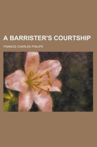 Cover of A Barrister's Courtship