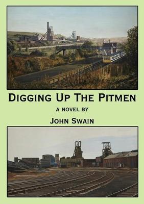 Book cover for Digging Up the Pitmen