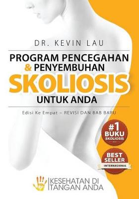 Book cover for Program Pencegahan Dan Penyembuhan Skoliosis Untuk Anda (Edisi Ke Empat)