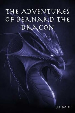 Cover of The Adventures of Bernard the Dragon