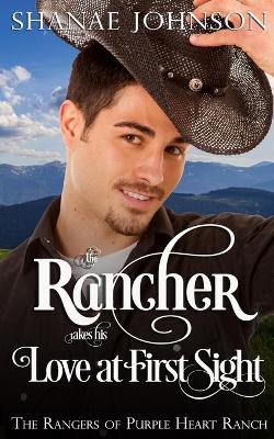 Book cover for The Rancher takes his Love at First Sight